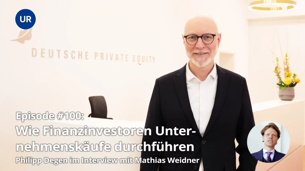 Wie Finanzinvestoren Unternehmenskäufe durchführen: Interview mit Mathias Weidner – DPE