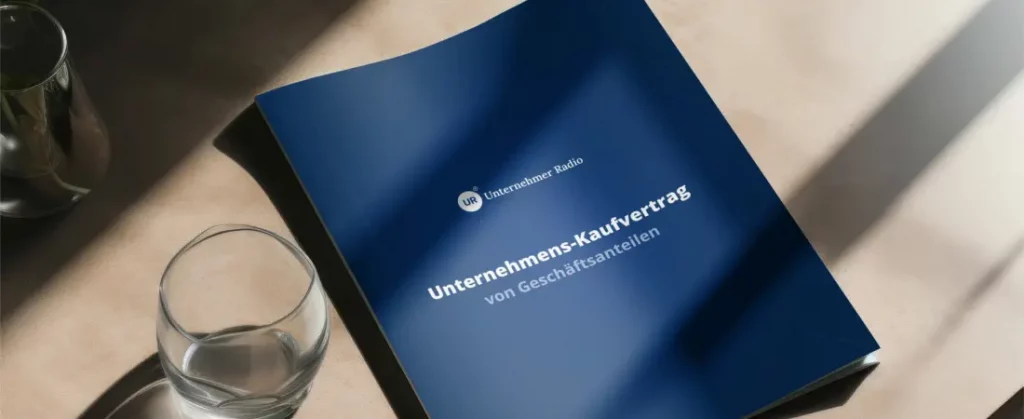 Der Unternehmenskaufvertrag – inkl. Mustervertrag